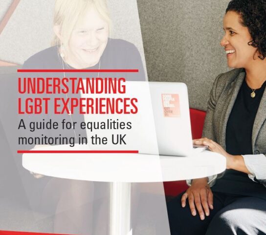 Cover of Understanding LGBT experiences: a guide for equalities monitoring in the UK.