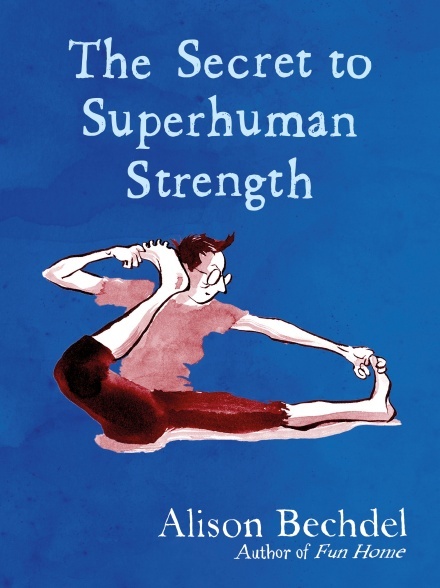 The Secret to Superhuman Strength book cover - a person does a yoga pose against a blue background. They're wearing a pink top and red leggings with glasses.