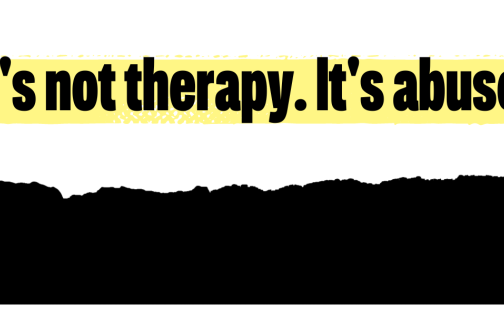 White and black background. Black text reads: 'It's not therapy. It's abuse.' with yellow highlighter